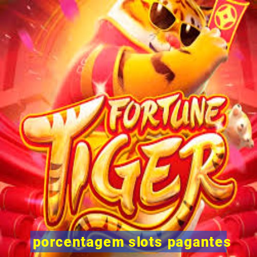 porcentagem slots pagantes